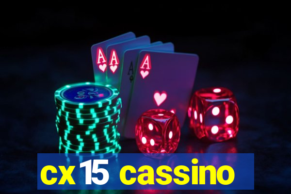 cx15 cassino